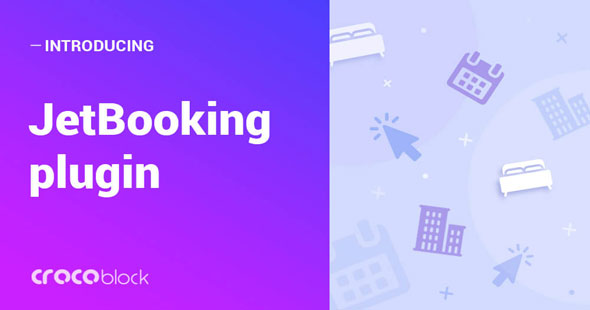 JetBooking v3.1.0 – Booking functionality for Elementor