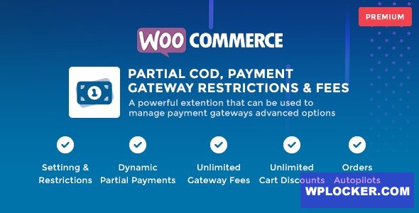 WooCommerce Partial COD v1.3.1 – Payment Gateway Restrictions & Fees