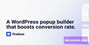 FireBox Pro v2.1.11 – A WordPress Popup Builder that boosts conversion rate nulled