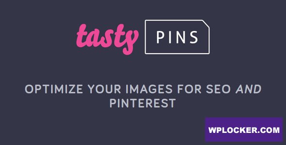 Tasty Pins v2.4.1 – Optimize your images for SEO and Pinterest