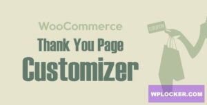 WooCommerce Thank You Page Customizer v1.3.0