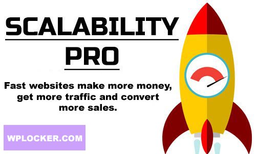 Scalability Pro v6.23- WordPress Plugin