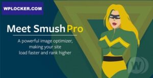 WP Smush Pro v4.1.1 – Image Compression Plugin