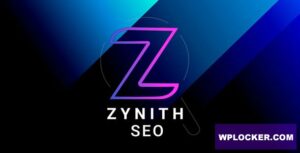 Zynith SEO Plugin v7.1.6  nulled