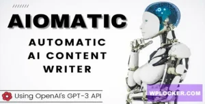 AIomatic v1.9.2 – Automatic AI Content Write  nulled