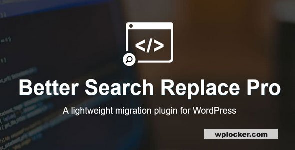 Better Search Replace Pro v1.4.10  nulled