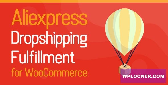 ALD v2.1.11 – AliExpress Dropshipping and Fulfillment for WooCommerce